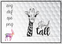 Giraffe print svg giraffe svg giraffe pattern animal print svg giraffe stencil giraffe print png giraffe svg cut file cricut silhouette lovelyfont. Stand Tall Giraffe Quote Graphic By Majesticmooseprints Creative Fabrica