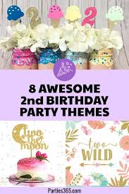 2nd Birthday Party Theme Ideas For Boys 8 Awesome 2nd Birthday Party Themes Parties365 2nd Birthday Party Themes 2nd Birthday Party For Girl Girl 2nd Birthday