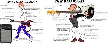 The Virgin Lead Guitarist Vs The Chad Bass Player Virginvschad