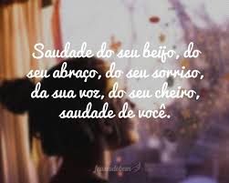 Você muitas vezes se mostra como pertencente ao meu lado. Frases De Saudade Frases Do Bem