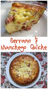 Serrano Manchego Quiche Recipe Delicious Quiche Filled With Serrano Ham And Manchego Cheese Span Breakfast Brunch Recipes Breakfast Recipes Quiche Recipes