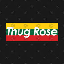 thug rose