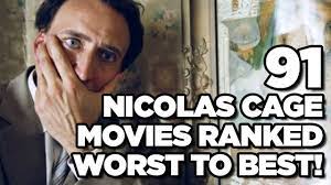 There's something about nicolas cage that makes even his worst movies completely alluring. Ranking Every Nicolas Cage Movie Worst To Best Youtube