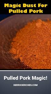 Magic Dust Rub For Pulled Pork Recipe In 2020 Pork Rub Recipe Pulled Pork Recipes Smoked Food Recipes