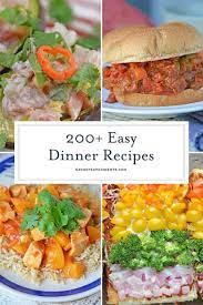 80+ super tasty easy ground beef dinner recipes. 200 Easy Dinner Ideas What Should I Make For Dinner Tonight