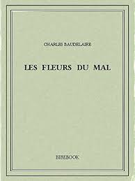 Une histoire d'amour entre deux déracinés : Les Fleurs Du Mal French Edition Ebook Baudelaire Charles Amazon Es Tienda Kindle