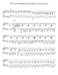 Maybe you would like to learn more about one of these? The Man Behind The Slaughter Piano Part Sheet Music For Piano Solo Musescore Com