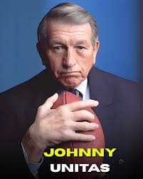 Johnny Unitas wasn't born into privilege, nor was his rise to football  immortality preordained. He came into the world