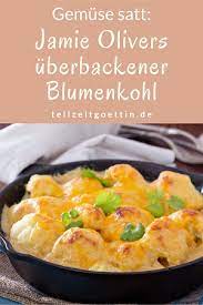 Jamie Olivers Uberbackener Blumenkohl Gemuse Satt