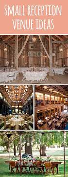 How To Have A Small Wedding Small Wedding Receptions Smallest Wedding Venue Wedding Reception Venues