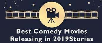 Scores might change over time. Best 2019 Comedy Movies Top Uk Comedy Movies 2019 Films