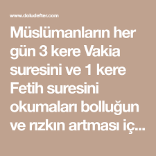 Muslumanlarin Her Gun 3 Kere Vakia Suresini Ve 1 Kere Fetih Suresini Okumalari Bollugun Ve Rizkin Artmasi Icin Oldukca Onemlidir Insanlar Sahip Olduklari