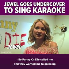 We hope you enjoy our growing. Funny Or Die Undercover Karaoke With Jewel Facebook
