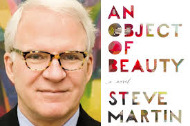 An Object of Beauty": Steve Martin's art-world dud