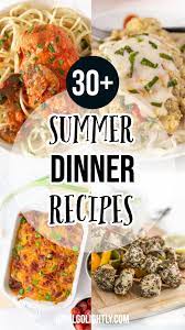 Summer Dinner Recipes Summer Recipes Dinner Easy Summer Dinners Healthy Summer Recipes