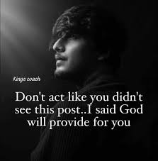 IDK WHICH ONE OF YOU NEEDS TO HEAR THIS BUTTT…. When you ask GOD for  certain things, and then something similar to what you prayed for shows up  not long after….. that's
