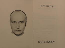 Sri Chinmoy's book of poems titled 'My Flute', published in 1972. This work  was an important part of John's life at the time of his discipleship, with  three of its poems being