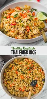 Healthy Vegetable Thai Fried Rice Recipe In 2020 Thai Fried Rice Healthy Vegetables Fried Rice