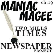 Maniac Magee Activity Seekers Will Love This Two Mills Times Newspaper Design Activity Chapter 19 Mentions Their T Maniac Magee Maniac Magee Novel Study Magee