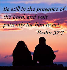 Image result for images Be Still for the Presence of the Lord