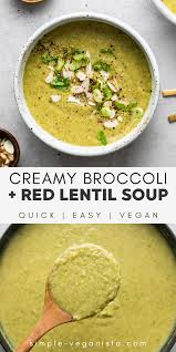 Creamy Broccoli Red Lentil Soup Vegan The Simple Veganista Vegan Lentil Soup Red Lentil Soup Vegetarian Recipes
