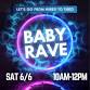 Baby Rave!