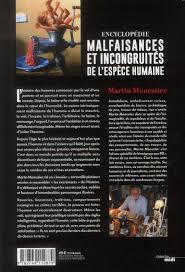 Maybe you would like to learn more about one of these? Malfaisances Et Incongruites De L Espece Humaine Martin Monestier Cherche Midi Grand Format Le Hall Du Livre Nancy