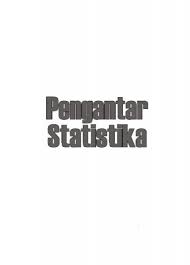 Pengertian, ruang lingkup, fungsi, dan tujuannya 29/06/2020 29/06/2020 oleh m. Iii Ruang Lingkup Statistika Penerbit Graha Ilmu