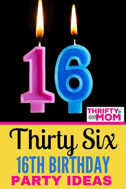 16th Birthday Party Ideas 16th Birthday Party 16th Birthday Sweet Sixteen Party Themes