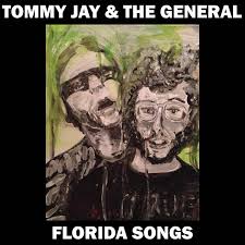 Tommy jay and mike rep. Tommy Jay The General Florida Songs Lp Feeding Tube Records Forced Exposure
