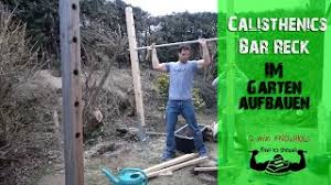 Die zu kaufenden sets sind leider mit 80m höhe alle zu klein und. 25 Calisthenics Bar Reck Im Garten Aufbauen Youtube