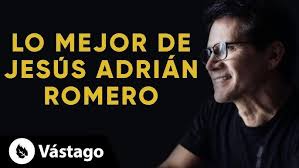 JESÚS ADRIÁN ROMERO MIX DE SUS MEJORES ÉXITOS