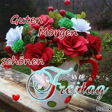 March 6, 2019 comments off. Dreamies De Freitag Guten Morgen Freitag Gif Guten Morgen Freitag Bilder