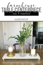 Farmhouse Table Centerpiece That S Easy And Inexpensive To Make Farmhouse Table Centerpieces Inexpensive Farmhouse Decor Farmhouse Centerpiece