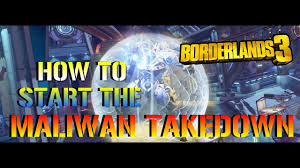 As part of that, it has its own. Borderlands 3 How To Start The Maliwan Takedown Mayhem Mode 4 Youtube