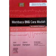 An electrocardiogram (ecg or ekg) records the electrical signal from your heart to check for different heart conditions. Ori Membaca Ekg Cara Mudah Edisi Ke 9 John Hampton Shopee Indonesia