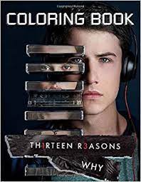 Ever since we learned selena gomez was going to turn one of our favorite 13 reasons why: Thirteen Reasons Why Coloring Book Unique Illustrations Of All Favorite Characters For Coloring And Having Fun Willson Andreaw 9798680410349 Amazon Com Books