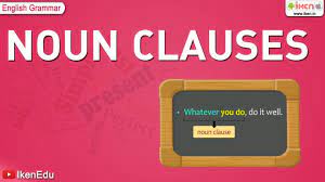 Another example is given below. Noun Clause English Grammar Iken Ikenedu Ikenapp Youtube