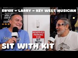 Sit With Kit Episode #108 Larry Strickland