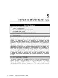 It sets out the minimum benefits that employees should receive during an employment. Payment Of Gratuity Act 1972 Gratuity Employment