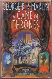 A Game Of Thrones Book 1 Of A Song Of Ice And Fire George R R Martin View More On Game Of Thrones Books A Song Of Ice And Fire Robert Jordan Books