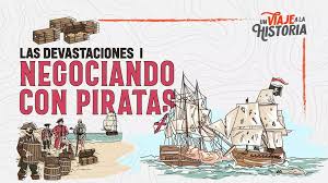 Negociaciones con piratas, las devastaciones