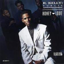 Honey Love R Kelly And Public Announcement Song Wikipedia