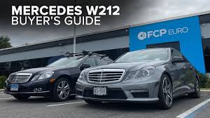Mercedes Benz W212 Buyer S Guide E350 E250 E400 E550 E63 Amg Models Engines Options Youtube