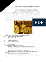 Maybe you would like to learn more about one of these? Cara Membuat Keripik Pisang Manis Yang Enak Dan Renyah