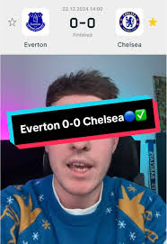 Chelsea FC Stalemate Against Everton at Goodison Park