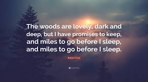 Maybe you would like to learn more about one of these? Top 300 Robert Frost Quotes 2021 Update Quotefancy