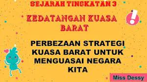 Peranan anda bagi mengelakkan penjajahan semula berlaku di negara kita. 1 4 Perbezaan Strategi Kuasa Barat Untuk Menguasai Negara Kita Youtube