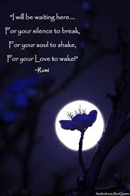 I Will Be Waiting Rumi Quotes Rumi Love Rumi