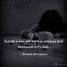 I was young and alone and got beat up on all the time, and i cut to ease the pain. Suicide Is Love Self Harm Quotes Writings By Shriansh Shrivastava Yourquote